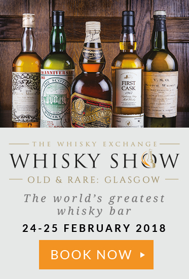 The Whisky Exchange
Whisky Show
Old & Rare: Glasgow
The world's greatest whisky bar
24-25 February 2018
